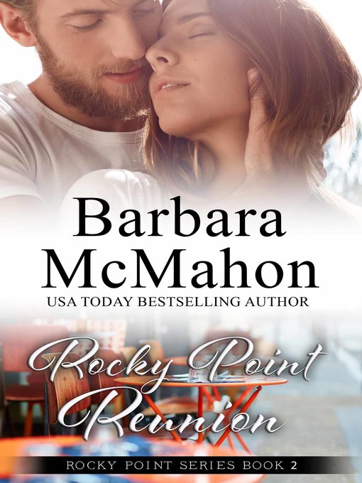 Title details for Rocky Point Reunion by Barbara McMahon - Available